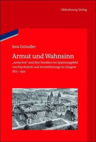 Armut und Wahnsinn