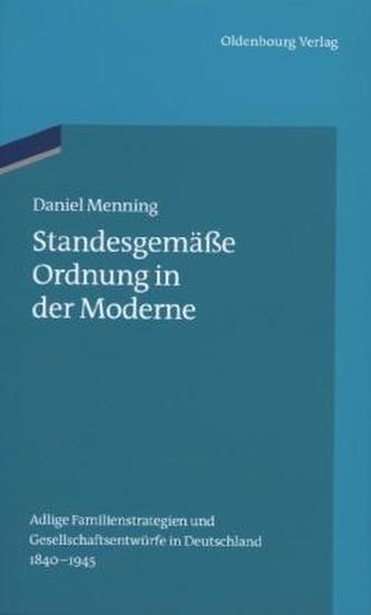 Standesgemäße Ordnung in der Moderne