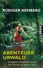 Abenteuer Urwald