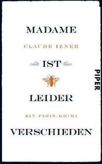 Madame ist leider verschieden
