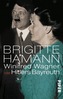 Winifred Wagner oder Hitlers Bayreuth