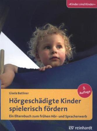 Hörgeschädigte Kinder spielerisch fördern