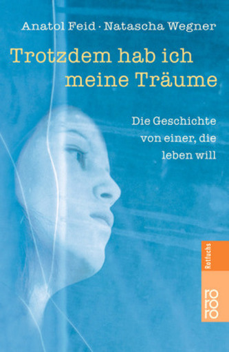 Trotzdem hab ich meine Träume