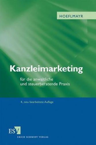 Kanzleimarketing für die anwaltliche und steuerberatende Praxis