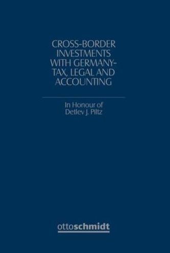 Cross-Border Investments with Germany Tax, Legal and Accounting