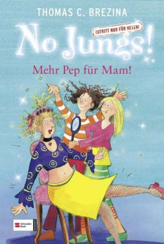 No Jungs! - Mehr Pep für Mam!