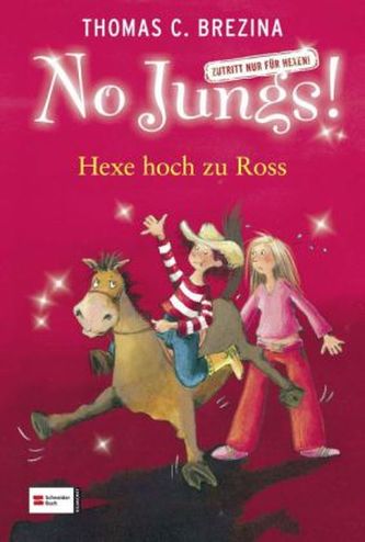 No Jungs! - Hexe hoch zu Ross