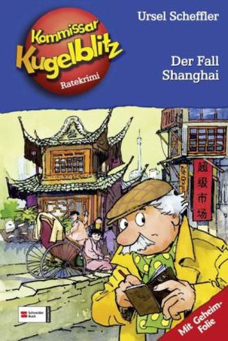 Kommissar Kugelblitz - Der Fall Shanghai