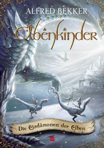 Elbenkinder - Die Eisdämonen der Elben