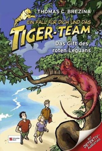 Ein Fall für dich und das Tiger-Team - Das Gift des roten Leguans