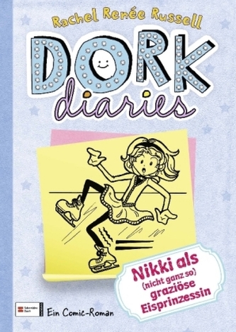 Dork Diaries - Nikki als (nicht ganz so) graziöse Eisprinzessin