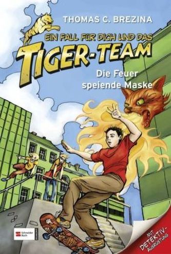 Ein Fall für dich und das Tiger-Team - Die Feuer speiende Maske