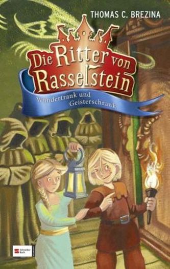 Die Ritter von Rasselstein - Wundertrank und Geisterschrank