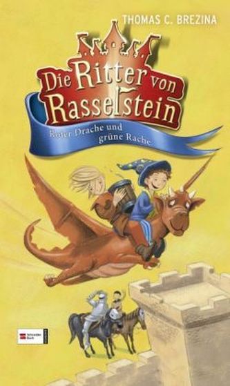 Die Ritter von Rasselstein - Roter Drache und grüne Rache