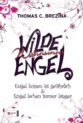 Wilde Wahnsinnsengel