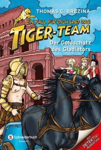Ein Fall für dich und das Tiger-Team - Der Goldschatz des Gladiators