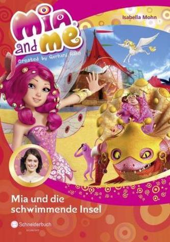Mia and me - Mia und die schwimmende Insel
