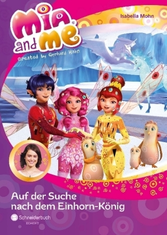 Mia and me - Auf der Suche nach dem Einhorn-König