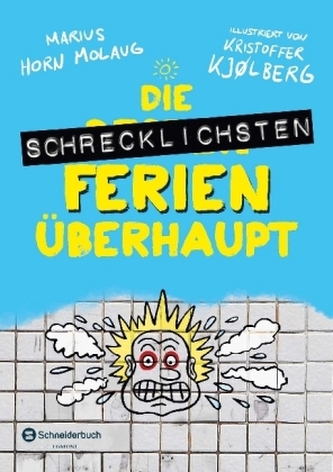 Die schrecklichsten Ferien überhaupt