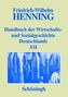 Handbuch der Wirtschafts- und Sozialgeschichte Deutschlands, 4 Bde.. Bd.1-3/II