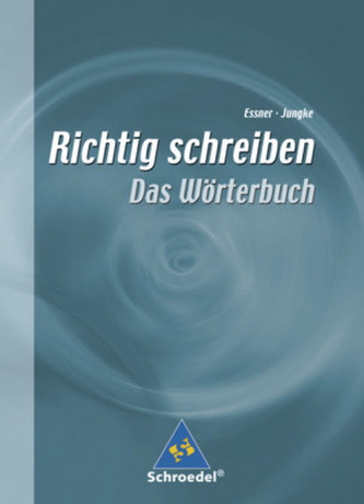 Richtig schreiben, Das Wörterbuch