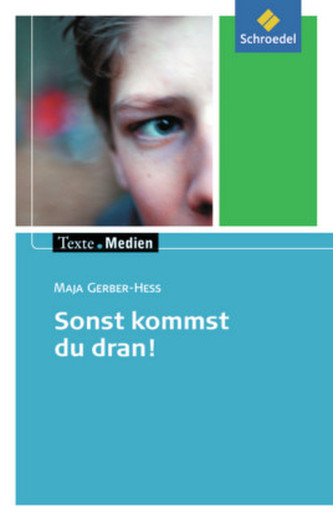 Sonst kommst du dran, Textausgabe mit Materialien
