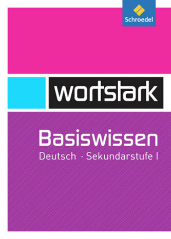 Wortstark Basiswissen Deutsch, Sekundarstufe I