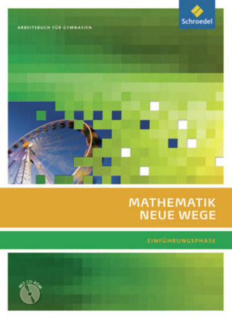 Mathematik Neue Wege SII, Ausgabe 2010 für die Einführungsphase in Nordrhein-Westfalen, Arbeitsbuch m. CD-ROM