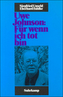 Uwe Johnson: Für wenn ich tot bin