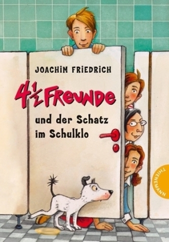 4 1/2 Freunde und der Schatz im Schulklo