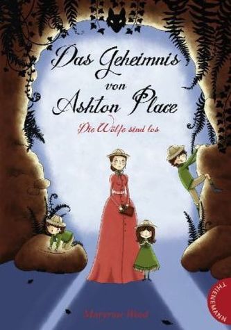 Das Geheimnis von Ashton Place -  Die Wölfe sind los