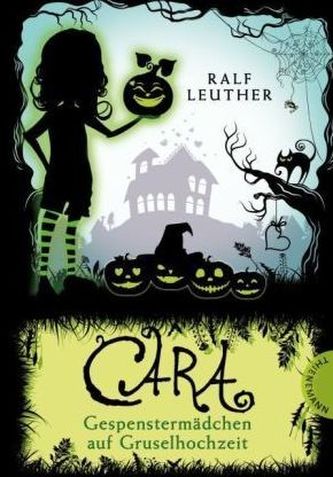 Cara - Gespenstermädchen auf Gruselhochzeit