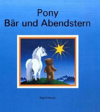 Pony, Bär und Abendstern