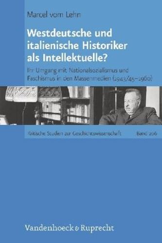 Westdeutsche und italienische Historiker als Intellektuelle?