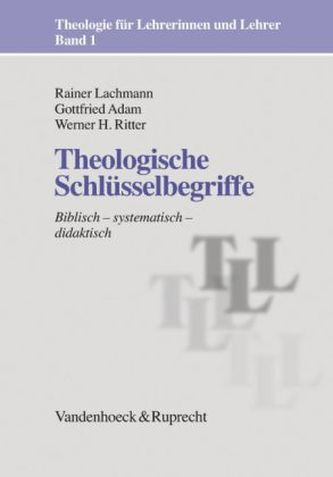 Theologische Schlüsselbegriffe
