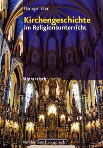 Kirchengeschichte im Religionsunterricht