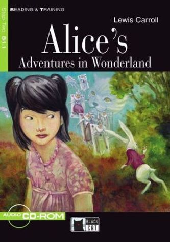 Alice's Adventures in Wonderland, w. Audio-CD and Free Web Activities