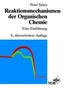 Reaktionsmechanismen der Organischen Chemie