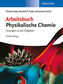 Arbeitsbuch Physikalische Chemie
