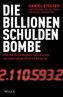 Die Billionen-Schuldenbombe