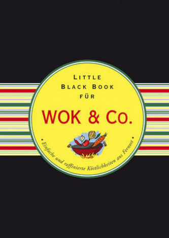 Das Little Black Book für Wok & Co.