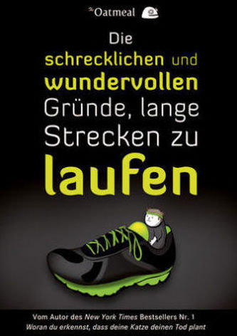 Die schrecklichen und wundervollen Gründe, lange Strecken zu laufen