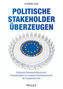 Politische Stakeholder überzeugen