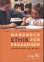 Handbuch Ethik für Pädagogen