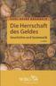 Die Herrschaft des Geldes