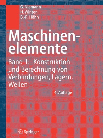Konstruktion und Berechnung von Verbindungen, Lagern, Wellen