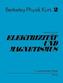Elektrizität und Magnetismus