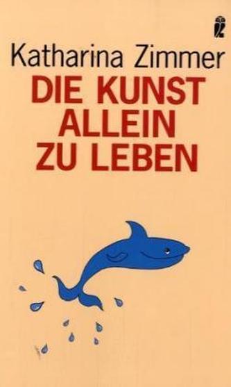 Die Kunst, allein zu leben