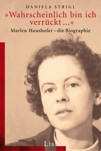 'Wahrscheinlich bin ich verrückt . . .'