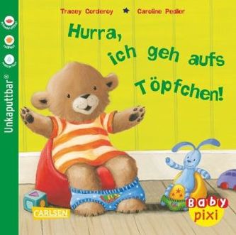 Hurra, ich geh aufs Töpfchen!